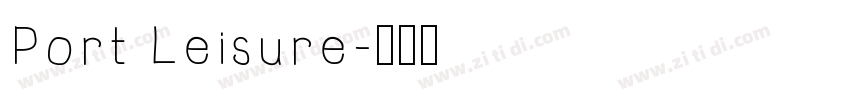 Port Leisure字体转换